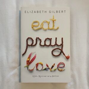 Eat Pray Love 10th Anniversary Edition Book